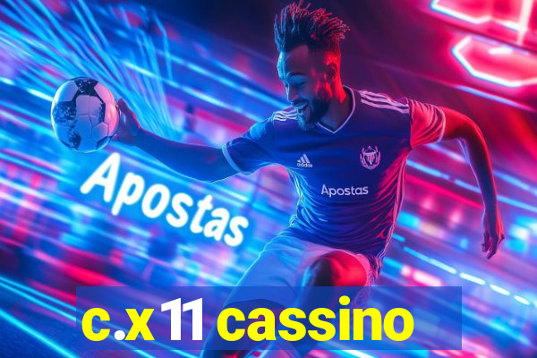 c.x11 cassino