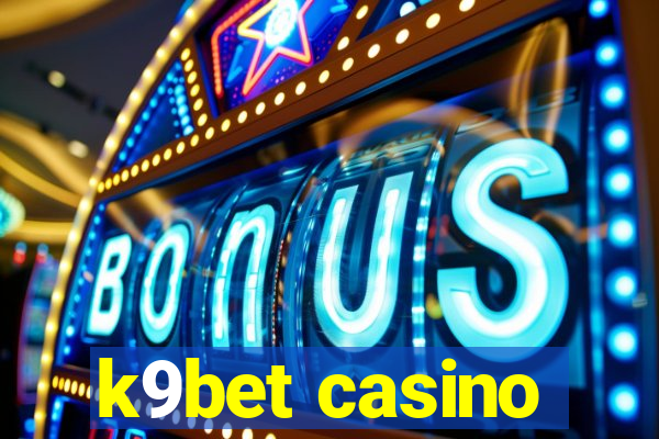 k9bet casino