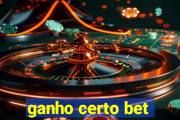 ganho certo bet