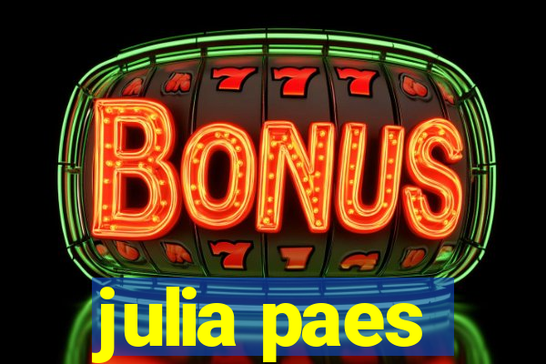 julia paes