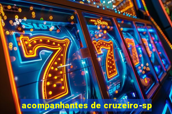 acompanhantes de cruzeiro-sp