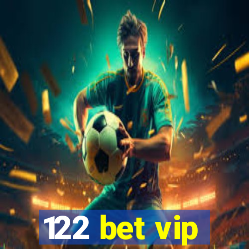 122 bet vip
