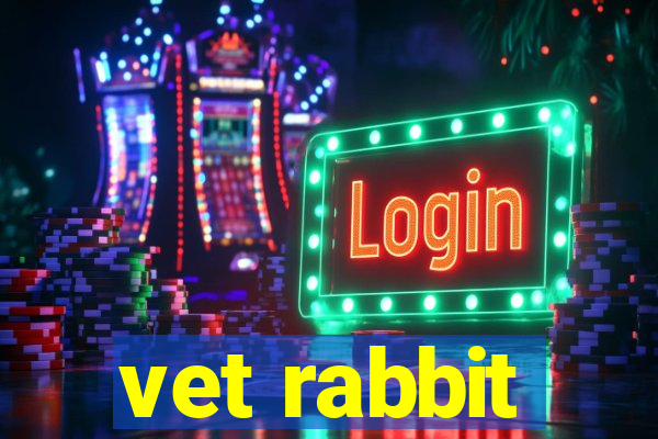 vet rabbit