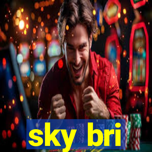 sky bri