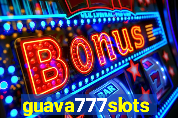 guava777slots