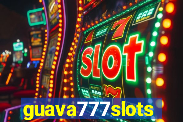 guava777slots