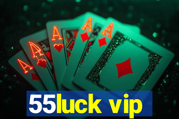 55luck vip