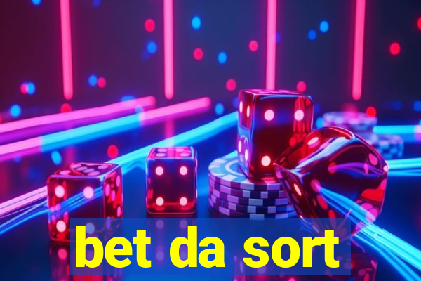 bet da sort