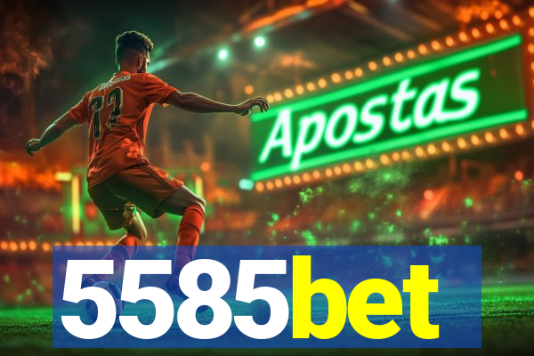 5585bet