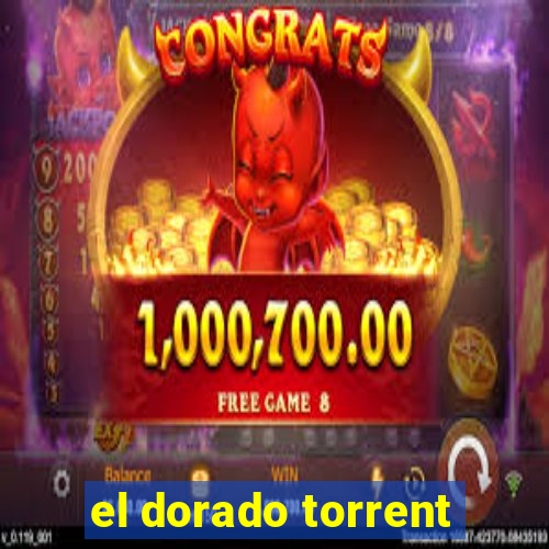 el dorado torrent