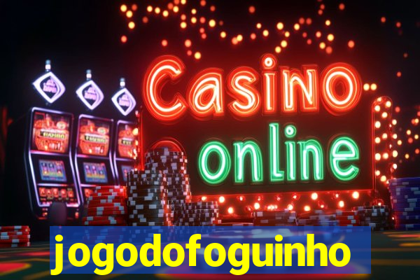 jogodofoguinho