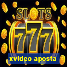 xvideo aposta