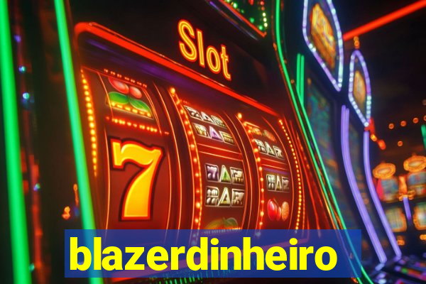 blazerdinheiro