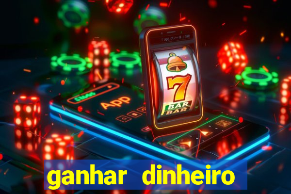 ganhar dinheiro jogando sem depositar