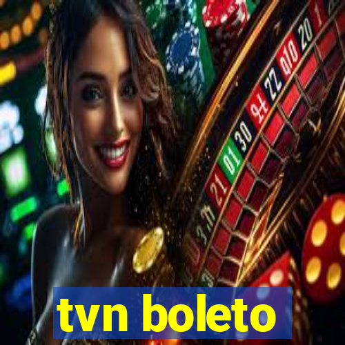 tvn boleto