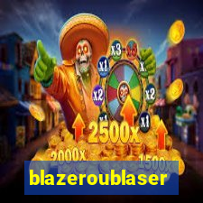 blazeroublaser