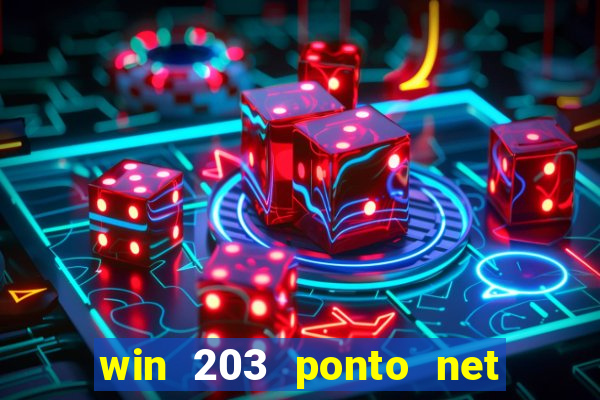 win 203 ponto net jogo download