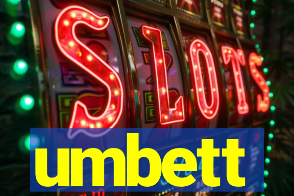 umbett