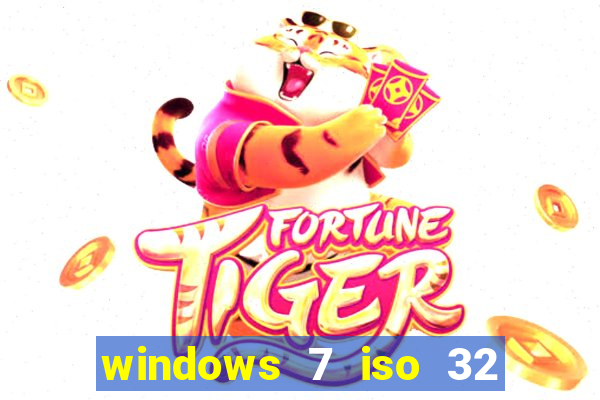 windows 7 iso 32 bits pt-br download