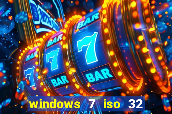windows 7 iso 32 bits pt-br download