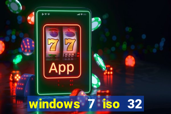 windows 7 iso 32 bits pt-br download