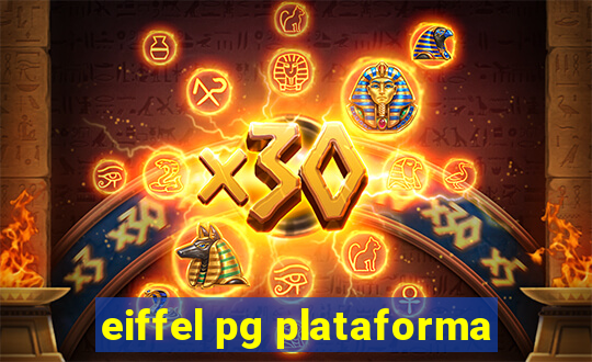 eiffel pg plataforma