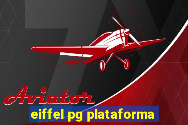 eiffel pg plataforma