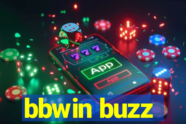 bbwin buzz