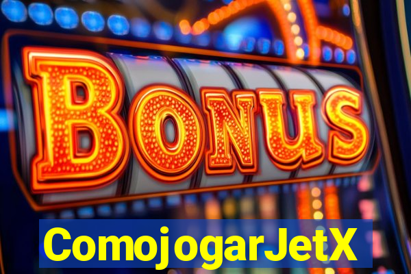 ComojogarJetX