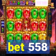 bet 558