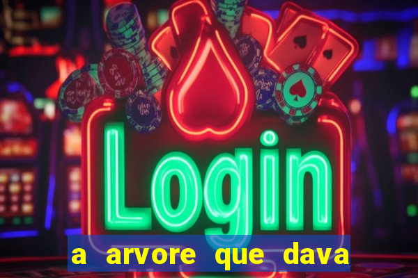 a arvore que dava dinheiro resumo