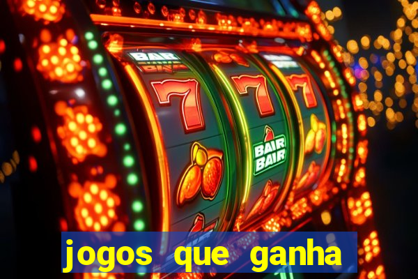 jogos que ganha dinheiro no cadastro