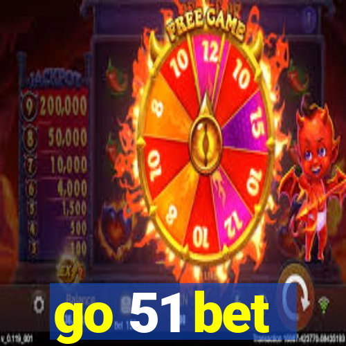 go 51 bet