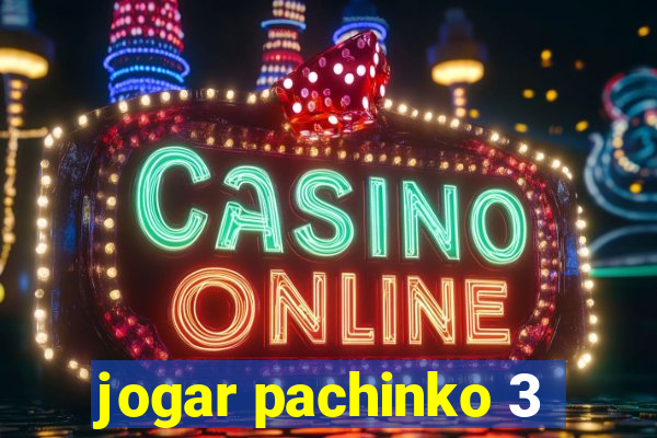 jogar pachinko 3