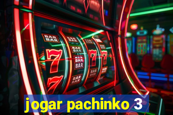 jogar pachinko 3