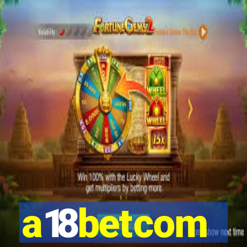 a18betcom