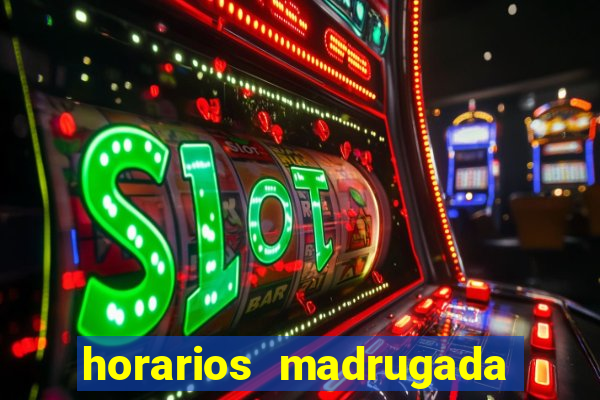 horarios madrugada fortune tiger
