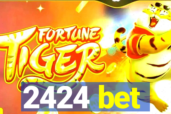 2424 bet