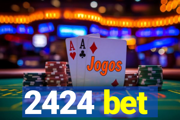 2424 bet