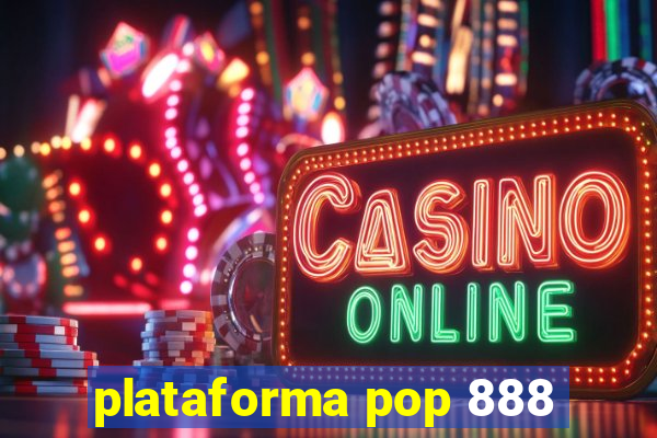 plataforma pop 888
