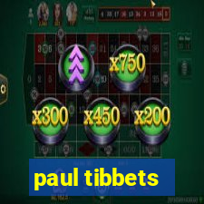 paul tibbets