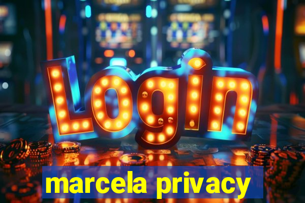 marcela privacy
