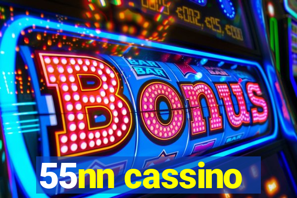 55nn cassino