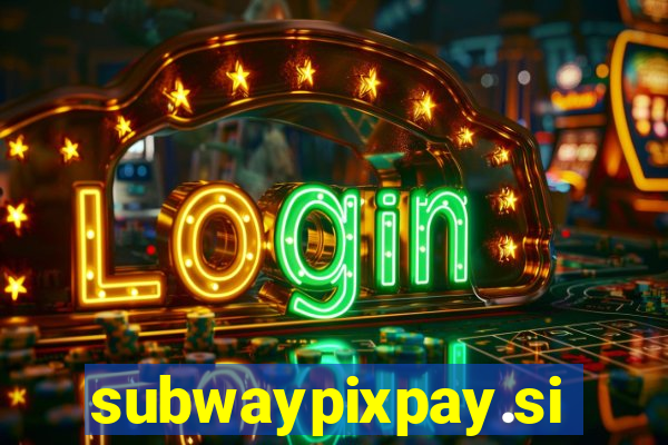 subwaypixpay.site