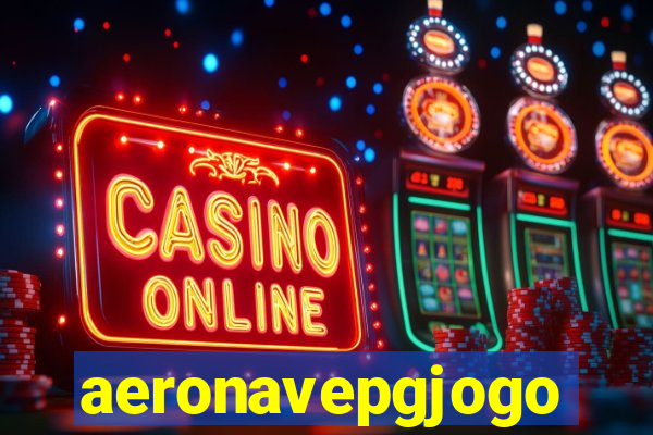 aeronavepgjogo