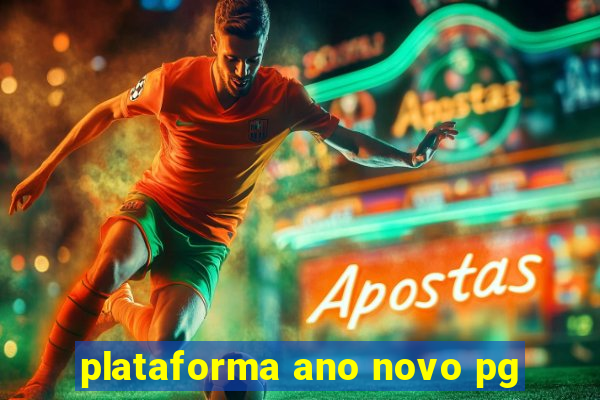 plataforma ano novo pg
