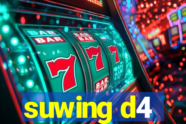 suwing d4