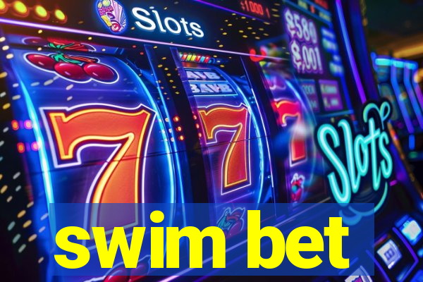 swim bet
