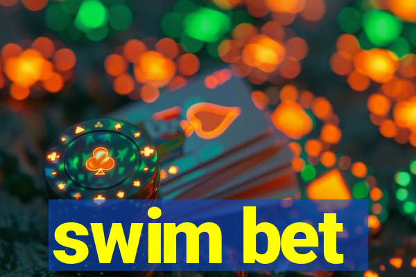 swim bet