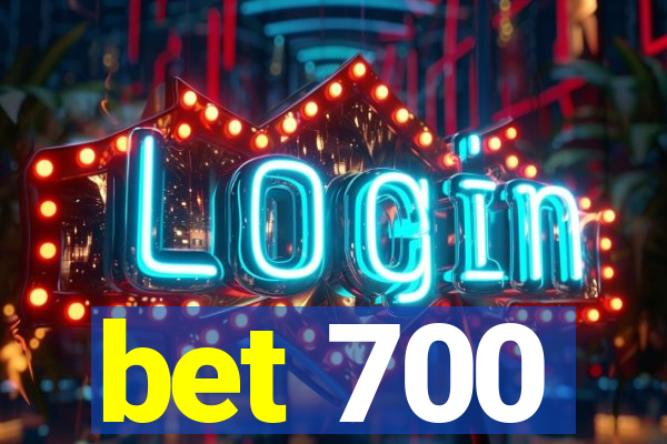 bet 700